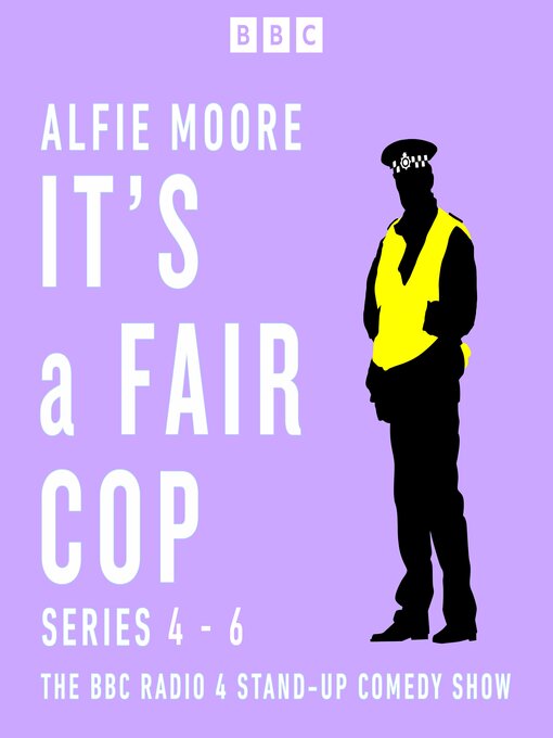 Title details for It's a Fair Cop, Series 4-6 by Alfie Moore - Available